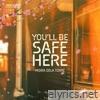 You'll Be Safe Here - Single