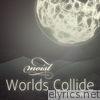 Worlds Collide - EP