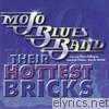 Mojo Blues Band - Their Hottest Bricks