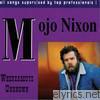 Mojo Nixon - Whereabouts Unknown