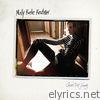 Molly Kate Kestner - Good Die Young - Single