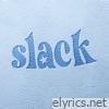 Slack A - EP