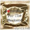 Molotov Jukebox - Something for the Weekend - Single