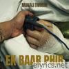Ek Baar Phir - Single