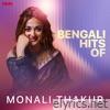 Bengali Hits Of Monali Thakur