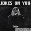 Jokes on You - Single