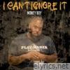 I Can't Ignore It - Single