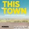 This Town: Original Motion Picture Soundtrack