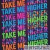 Take Me Higher - Single