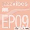 Jazz Vibes EP9 - EP