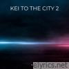 Kei to the City 2