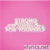 Strong / For Yourself - Single
