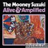 Mooney Suzuki - Alive & Amplified