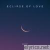 Eclipse of Love - Single