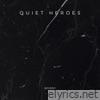 Quiet Heroes - Single