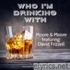 Who I'm Drinking With (feat. David Frizzell) - Single