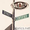 M.o.p. - Street Certified