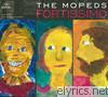Mopeds - Fortissimo