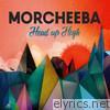 Morcheeba - Head Up High