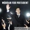 Mordan - Mördan for President