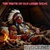 The Death of Old Lodge Skins - Single