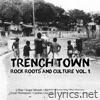Trench Town Rock Roots & Culture Style, Vol. 1