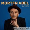 Morten Abel - Evig Din