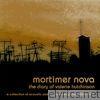Mortimer Nova - The Diary of Valerie Hutchinson: A Collection of Acoustic and Live Recordings from 2000-2005