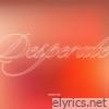 Desperate - EP