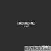 Fake Fake Fake - Single