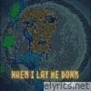 When I Lay Me Down - EP