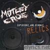 Motley Crue - Supersonic and Demonic Relics