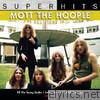 Mott the Hoople: Super Hits