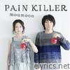 Moumoon - PAIN KILLER
