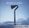 Mount Florida - Arrived Phoenix