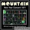 Official Live Mountain Bootleg Series, Vol. 14: New Year Concert 1971