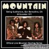 Official Live Mountain Bootleg Series, Vol. 1: Swing Auditorium, San Bernadino, CA - 20 December 1971