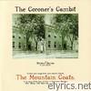 Mountain Goats - The Coroner's Gambit