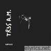 TR3S A.M. - Single