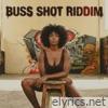 Buss Shot Riddim - Single