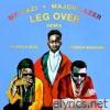 Leg Over (feat. French Montana & Ty Dolla $ign) [Remix] - Single