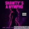 Shawty's A Nympho - Single