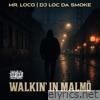 Walkin' In Malmo