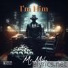 I'm Him - Single