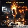 When I Do It It's War - Single