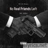 No Real Friends Left - Single