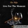 Live for the Moment - Single