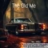 The Old Me - Single