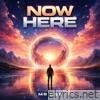 NOW HERE - Single