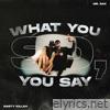 So What You Say (feat. Nasty Killah) - Single